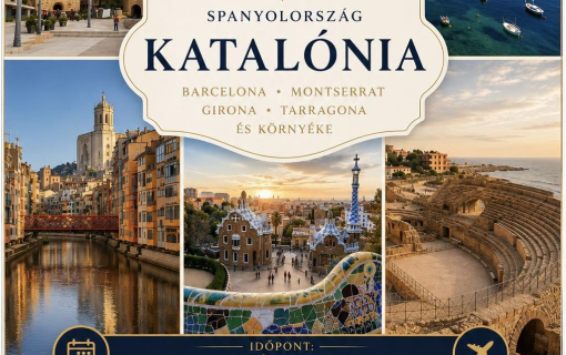 Spanyolország - Katalónia: Barcelona Montserrat -Girona -Tarragona és környéke